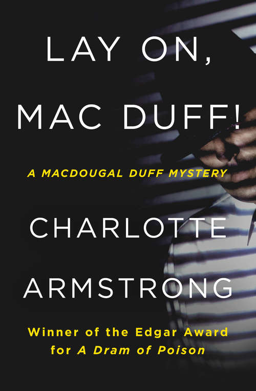 Book cover of Lay On, Mac Duff! (MacDougal Duff Mystery #1)
