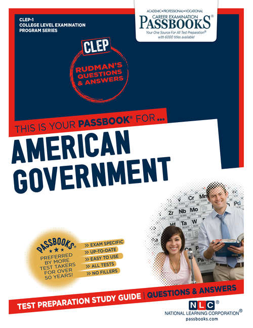 Book cover of AMERICAN GOVERNMENT: Passbooks Study Guide (College Level Examination Program Series (CLEP): No. Q-4)