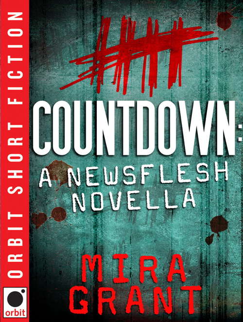Book cover of Countdown: A Newsflesh Novella (Newsflesh Novella)