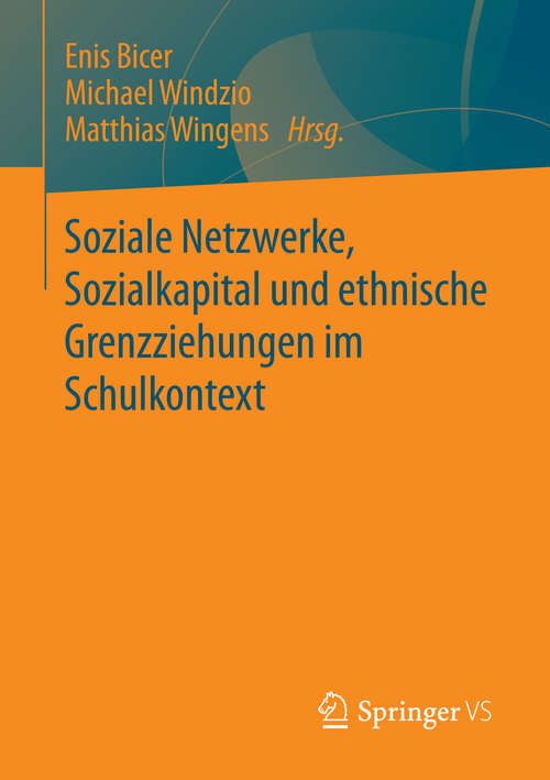 Book cover of Soziale Netzwerke, Sozialkapital und ethnische Grenzziehungen im Schulkontext