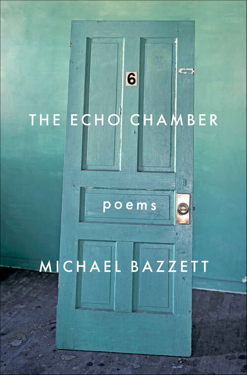 Book cover of The Echo Chamber: Poems