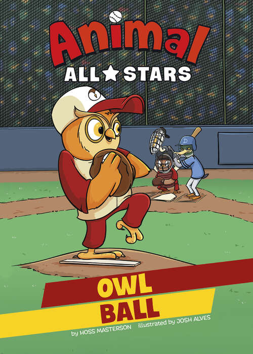 Book cover of Owl Ball (Animal All-stars Ser.)