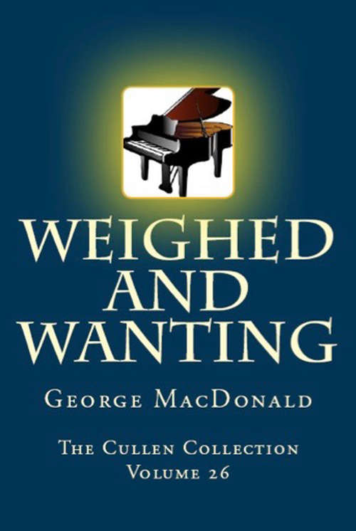 Book cover of Weighed and Wanting: A Novel (Digital Original) (The Cullen Collection #26)