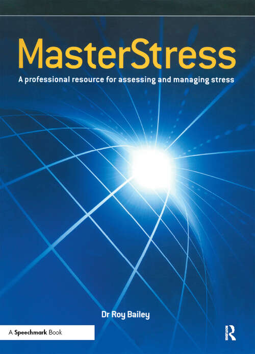 Book cover of Masterstress: A Professional Resource for Assessing and Managing Stress