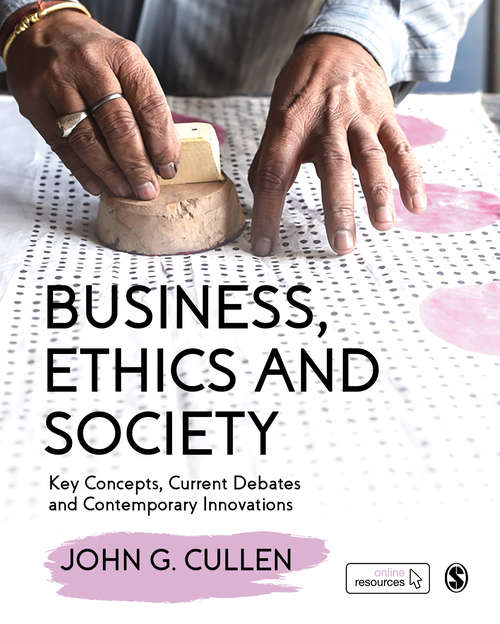 Book cover of Business, Ethics and Society: Key Concepts, Current Debates and Contemporary Innovations