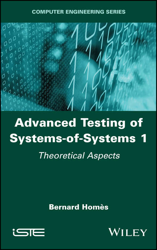 Book cover of Advanced Testing of Systems-of-Systems, Volume 1: Theoretical Aspects