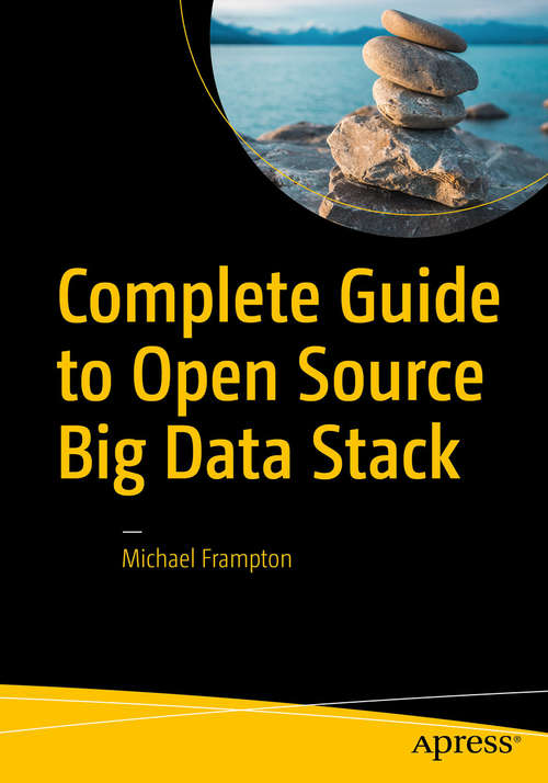 Book cover of Complete Guide to Open Source Big Data Stack