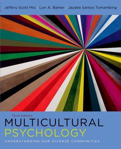 Book cover of Multicultural Psychology: Understanding Our Diverse Communities  (Third Edition)