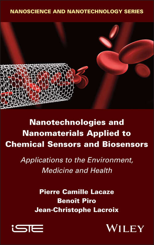 Book cover of Nanotechnologies and Nanomaterials Applied to Chemical Sensors and Biosensors: Applications to the Environment, Medicine and Health