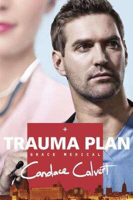 Book cover of Trauma Plan (Grace Medical Ser. #1)