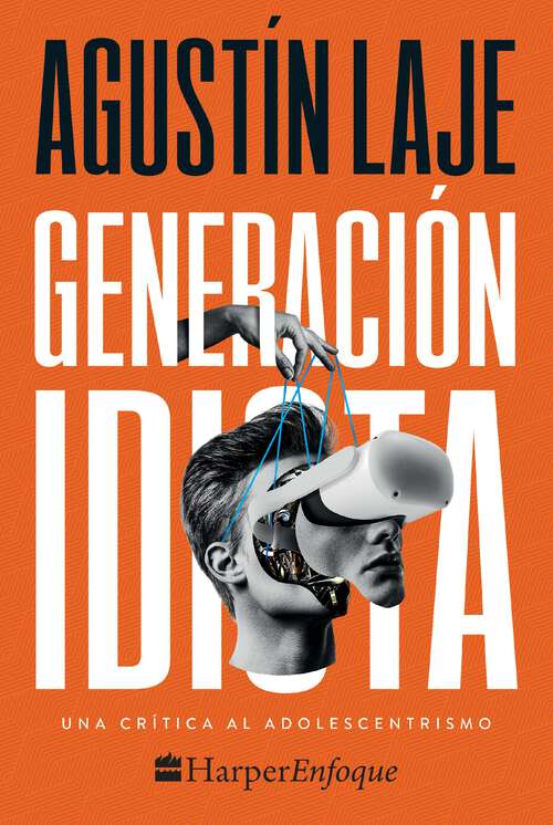 Book cover of Generación idiota: Una crítica al adolescentrismo