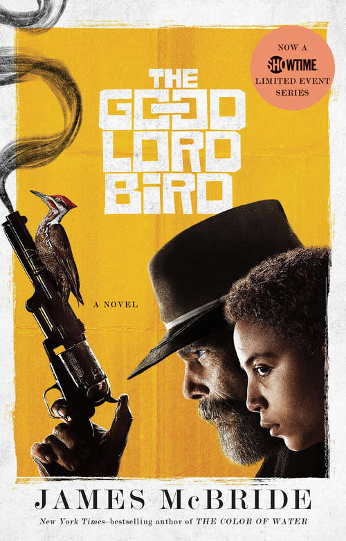 Book cover of The Good Lord Bird: A Novel