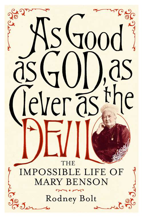 Book cover of The Impossible Life of Mary Benson: The Extraordinary Story of a Victorian Wife