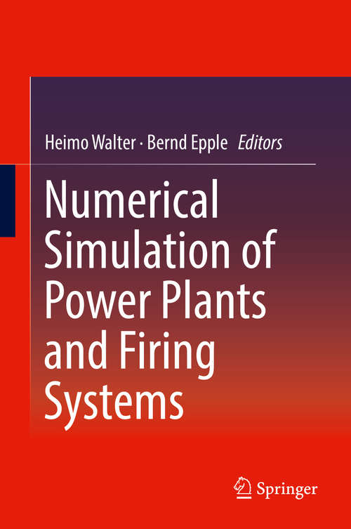 Book cover of Numerical Simulation of Power Plants and Firing Systems