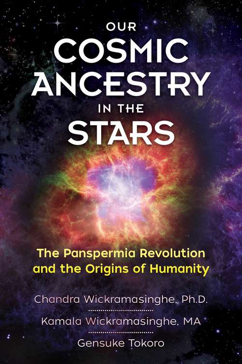 Book cover of Our Cosmic Ancestry in the Stars: The Panspermia Revolution and the Origins of Humanity