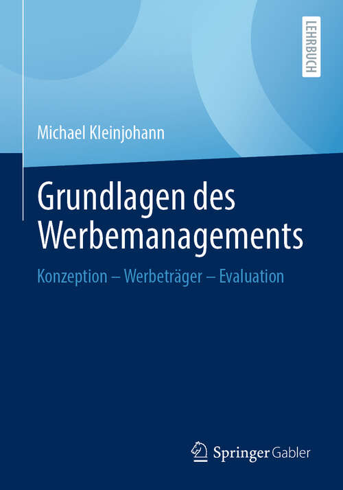 Book cover of Grundlagen des Werbemanagements: Konzeption – Werbeträger – Evaluation (2024)