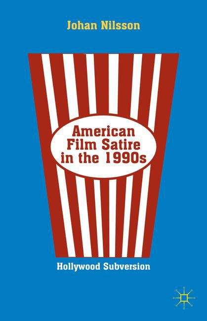 Book cover of American Film Satire in the 1990s