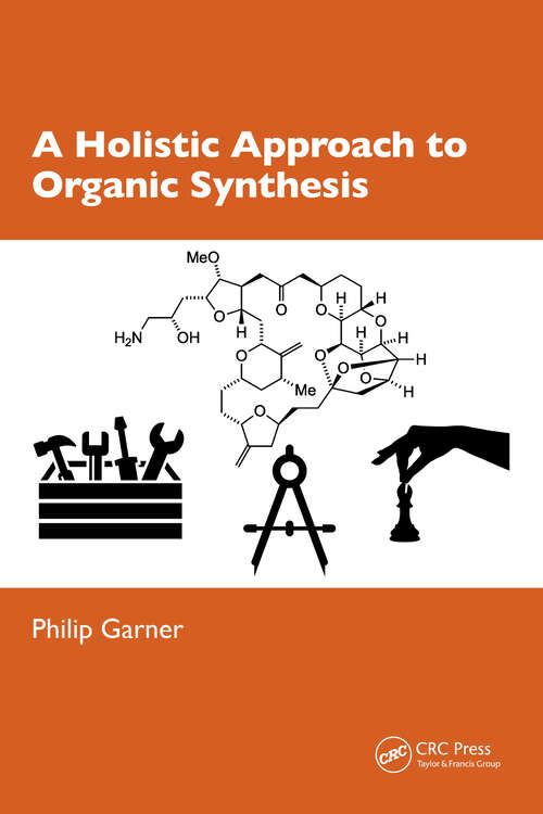 Book cover of A Holistic Approach to Organic Synthesis