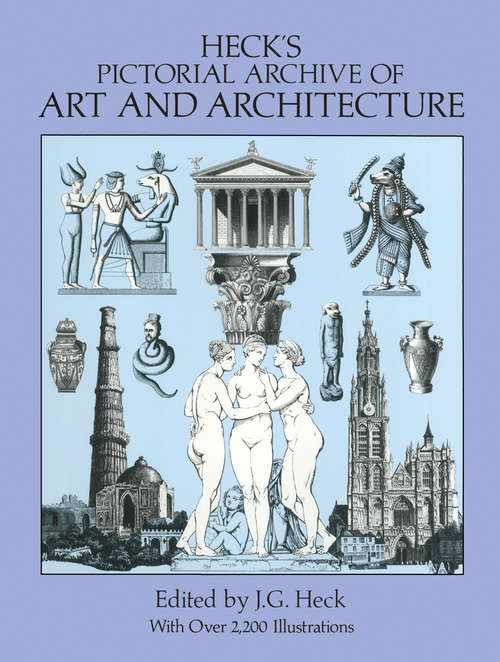 Book cover of Heck's Pictorial Archive of Art and Architecture