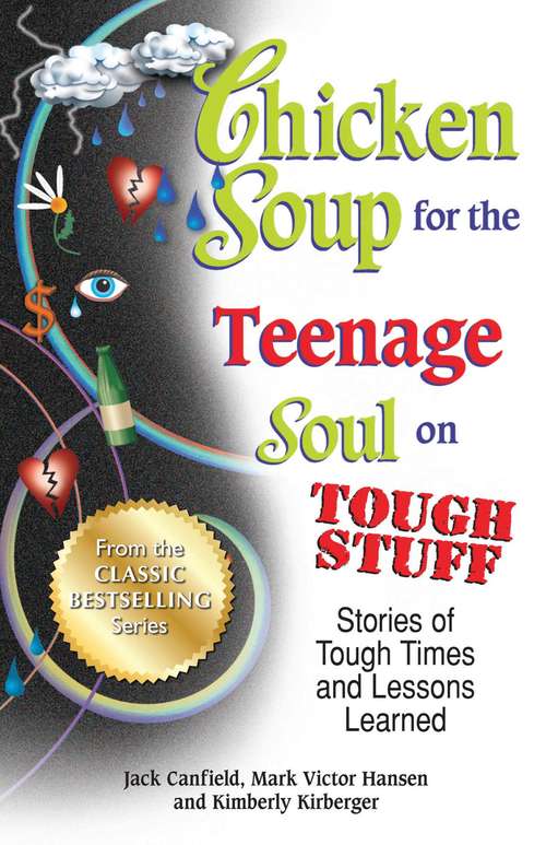 Book cover of Chicken Soup for the Teenage Soul on Tough Stuff