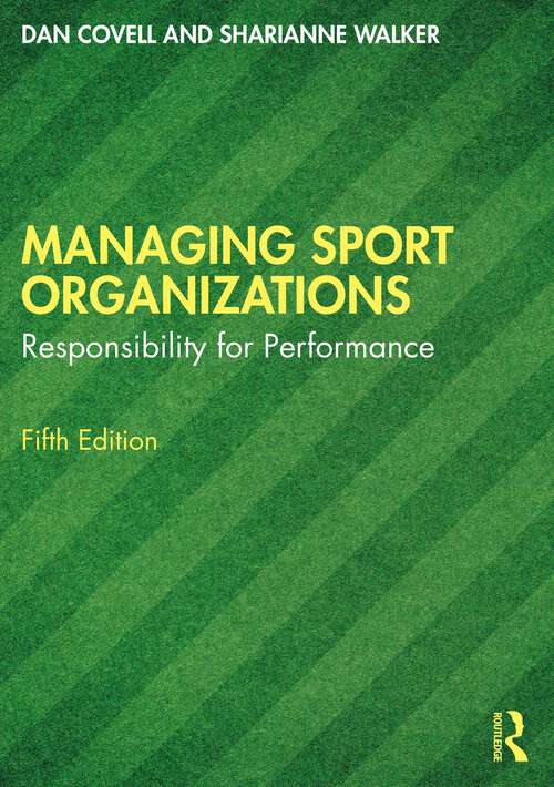 Book cover of Managing Sport Organizations: Responsibility for performance (5)