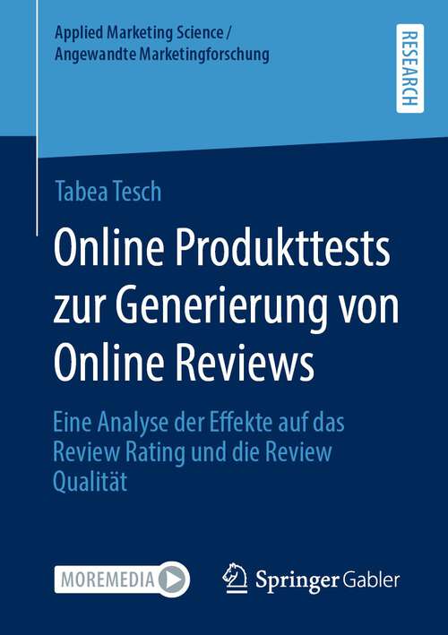 Book cover of Online Produkttests zur Generierung von Online Reviews: Eine Analyse der Effekte auf das Review Rating und die Review Qualität (1. Aufl. 2022) (Applied Marketing Science / Angewandte Marketingforschung)