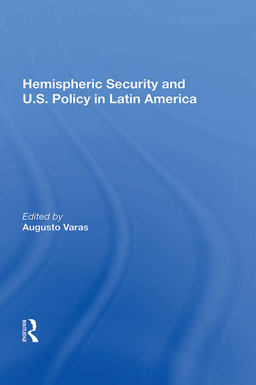 Book cover of Hemispheric Security And U.s. Policy In Latin America