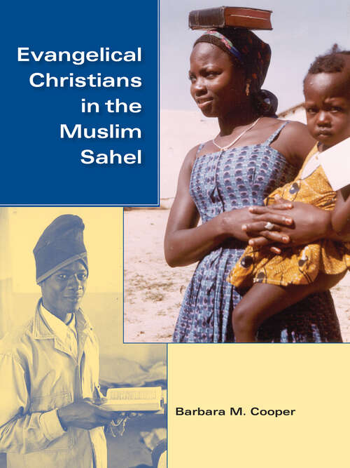 Book cover of Evangelical Christians in the Muslim Sahel (African Systems of Thought)