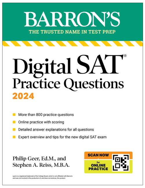 Book cover of Digital SAT Practice Questions, Fourth Edition: More than 800 Questions for Digital SAT Prep 2025 + Tips + Online Practice (Barron's SAT Prep)