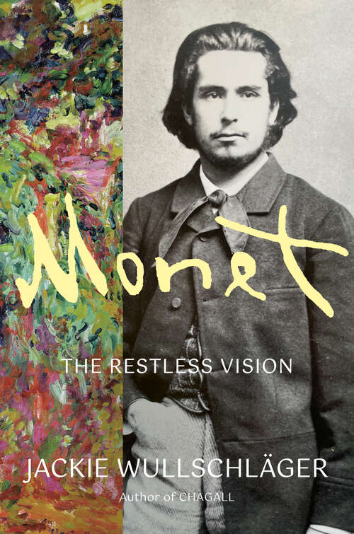 Book cover of Monet: The Restless Vision