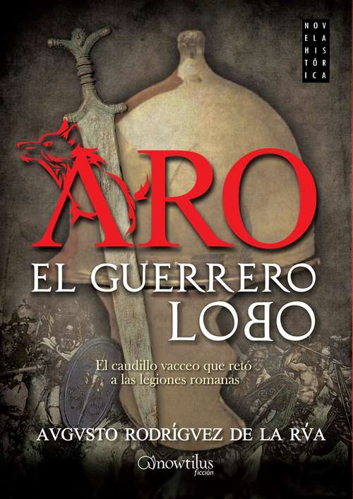 Book cover of Aro, el guerrero lobo (Historia Incógnita)