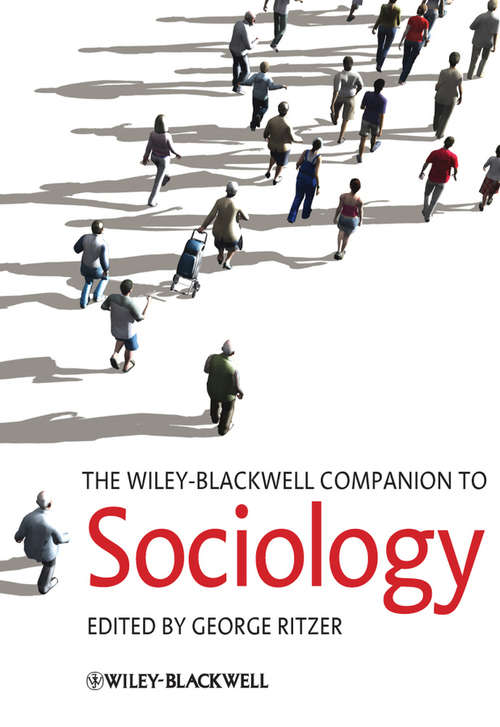 Book cover of The Wiley-Blackwell Companion to Sociology (2) (Wiley Blackwell Companions to Sociology #36)