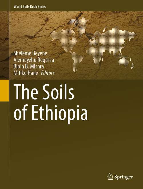 Book cover of The Soils of Ethiopia (1st ed. 2023) (World Soils Book Series)