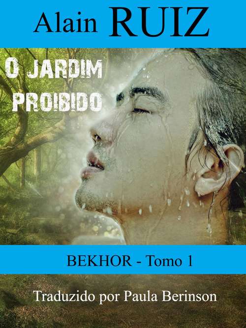 Book cover of O jardim proibido, tomo 1 (Bekhor #1)