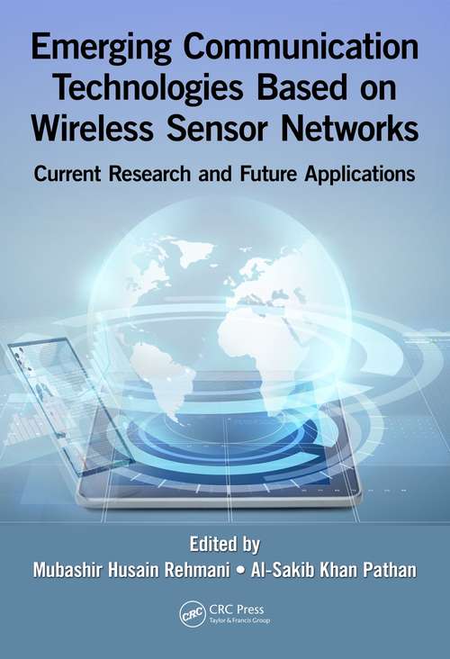 Book cover of Emerging Communication Technologies Based on Wireless Sensor Networks: Current Research and Future Applications