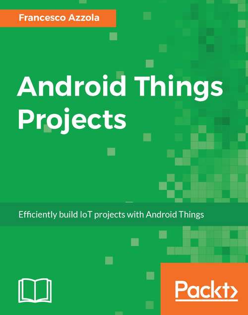 Book cover of Android Things Projects