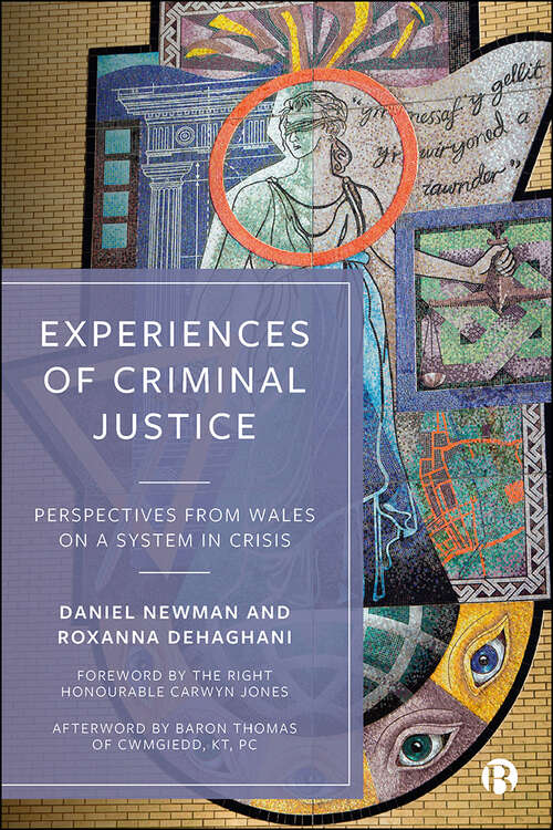 Book cover of Experiences of Criminal Justice: Perspectives From Wales on a System in Crisis