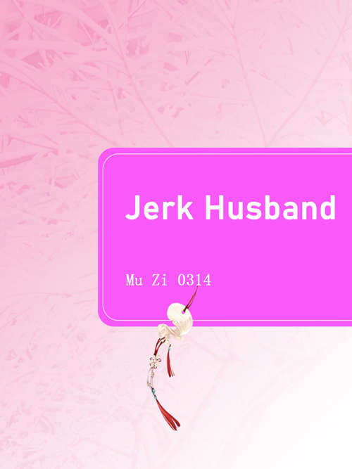 Book cover of Jerk Husband: Volume 1 (Volume 1 #1)