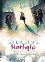 Book cover of Stealing Starlight (Star Darlings #1)