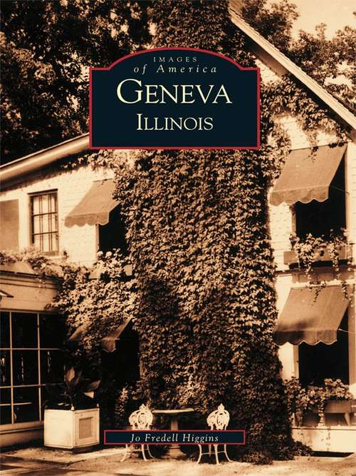 Book cover of Geneva, Illinois (Images of America)