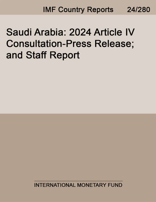 Book cover of Saudi Arabia: 2024 Article IV Consultation-Press Release; and Staff Report