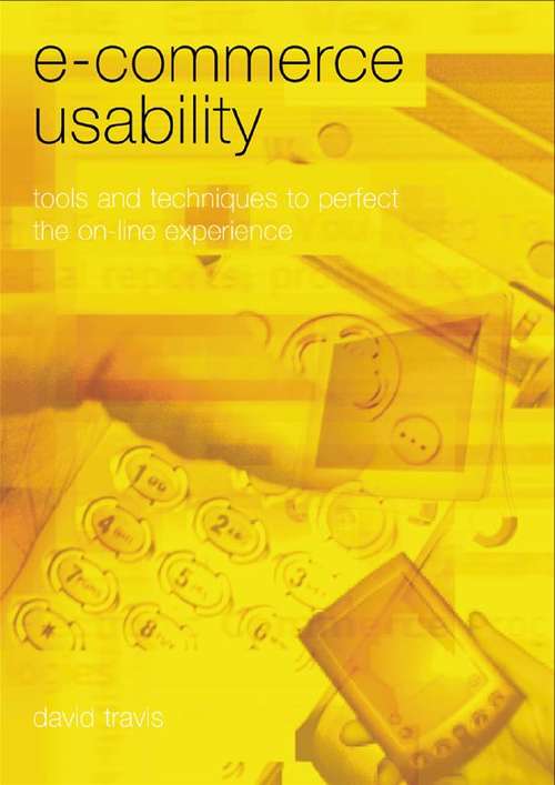 Book cover of E-Commerce Usability: Tools and Techniques to Perfect the On-Line Experience