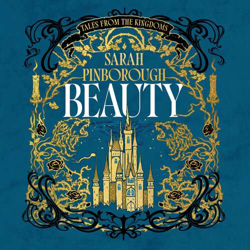 Book cover of Beauty: The definitive dark fantasy romance retelling of Sleeping Beauty from the Sunday Times bestselling author of global sensation Behind Her Eyes (Tales from the Kingdoms #2)