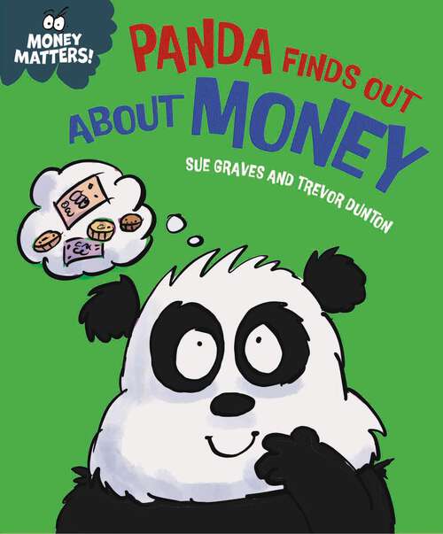 Book cover of Money Matters: Panda Finds Out About Money (Money Matters)