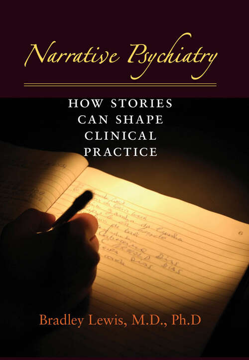 Book cover of Narrative Psychiatry: How Stories Can Shape Clinical Practice