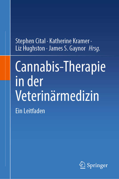 Book cover of Cannabis-Therapie in der Veterinärmedizin: Ein Leitfaden