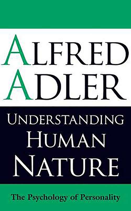 Book cover of Understanding Human Nature: The Psychology of Personality (3rd Edition) (Psychology Revivals Ser.)