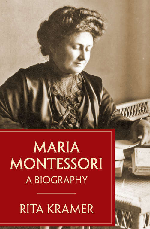 Book cover of Maria Montessori: A Biography