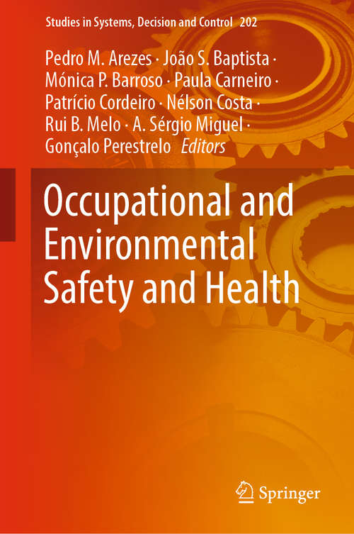 Book cover of Occupational and Environmental Safety and Health (1st ed. 2019) (Studies in Systems, Decision and Control #202)