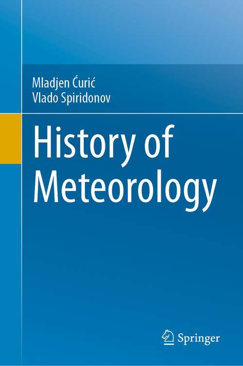 Book cover of History of Meteorology (1st ed. 2023)